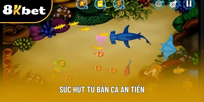 Sức hút từ bắn cá ăn tiền