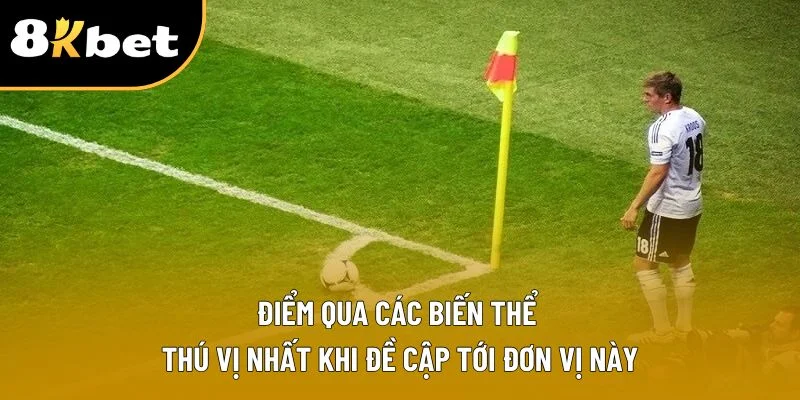 Điểm qua các biến thể thú vị nhất khi đề cập tới đơn vị này