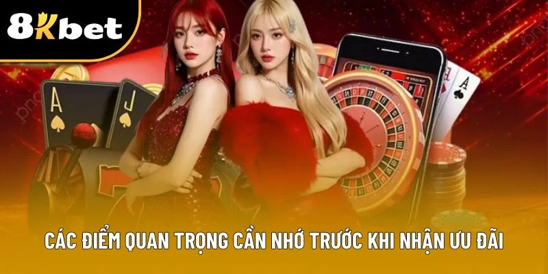 Các điểm quan trọng cần nhớ trước khi nhận ưu đãi
