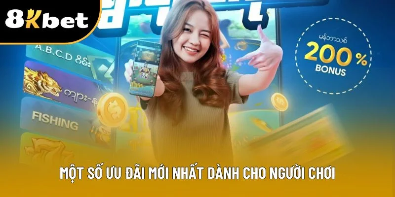 Một số ưu đãi mới nhất dành cho người chơi