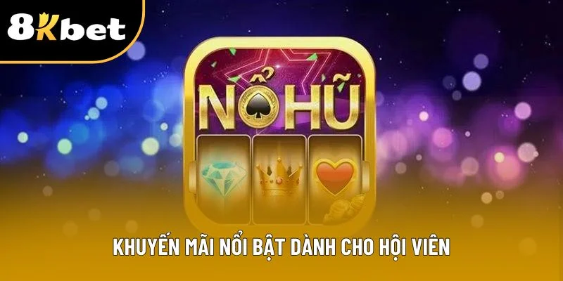 Khuyến mãi nổi bật dành cho hội viên