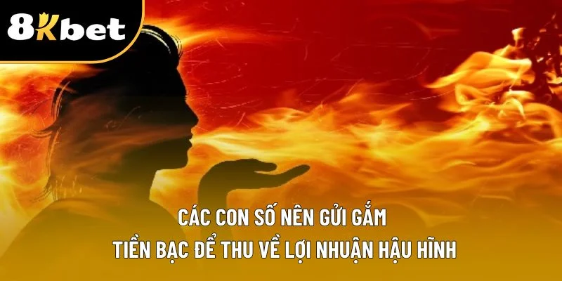 Các con số nên gửi gắm tiền bạc để thu về lợi nhuận hậu hĩnh